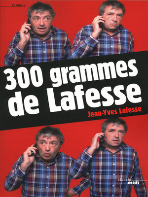 cover image of 300 grammes de Lafesse